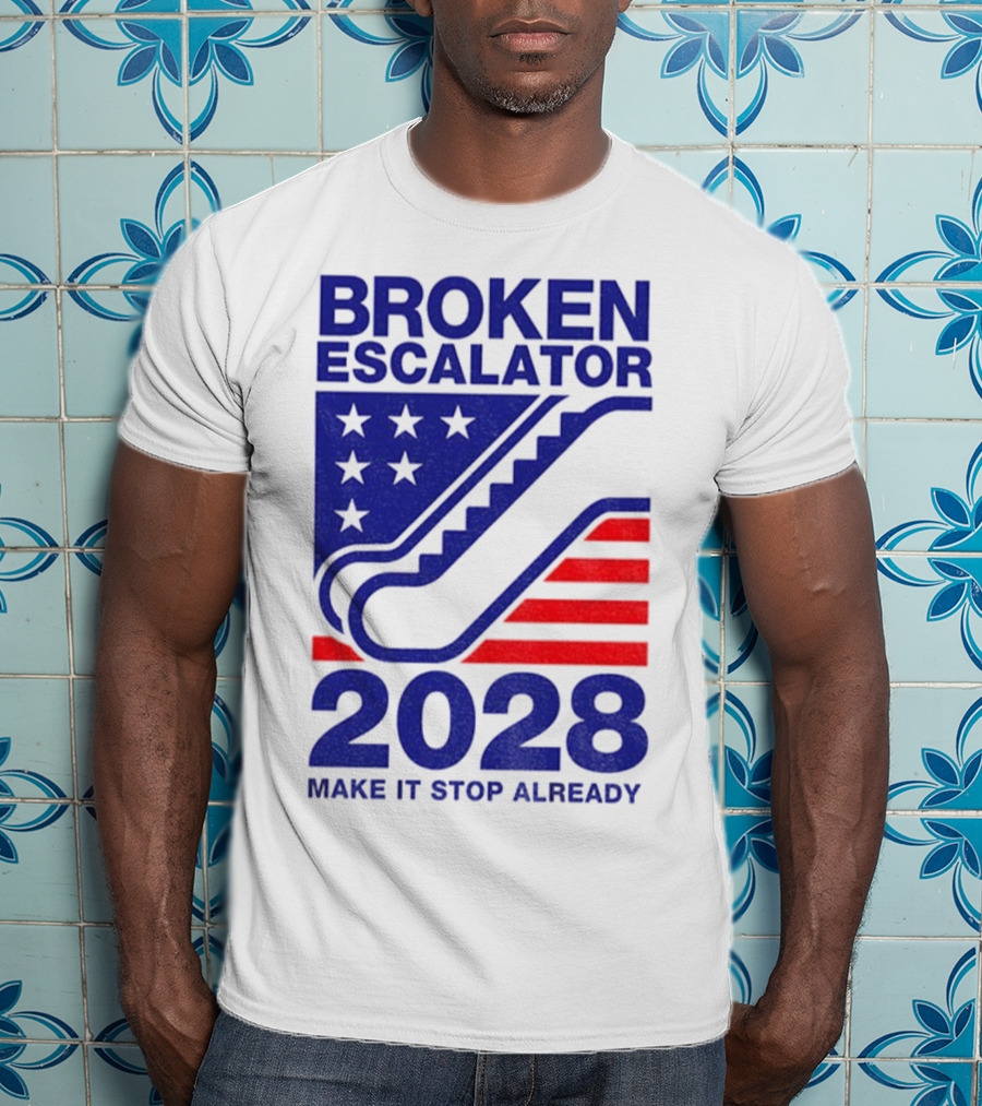 Broken Escalator 2028 Make It Stop Already American Flag Stars Stripes T-Shirt