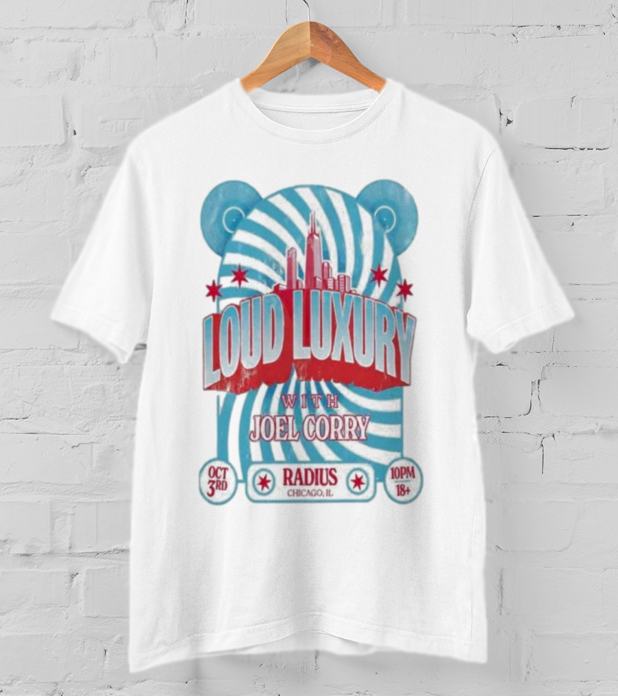 Loud Luxury With Joel Corry At Radius Chicago IL Oct 3rd 2025 Event 10PM 18+ T-Shirt