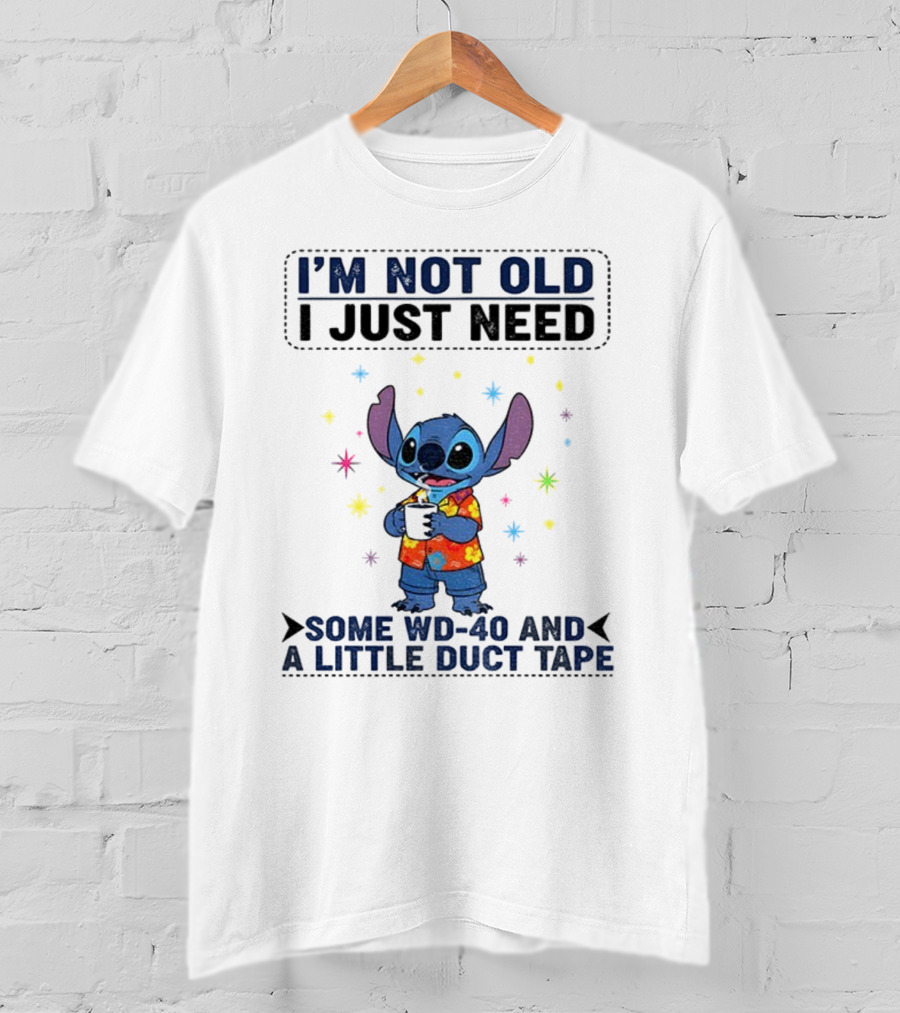 I'm Not Old Stitch WD-40 And Duct Tape Coffee Humor T-Shirt