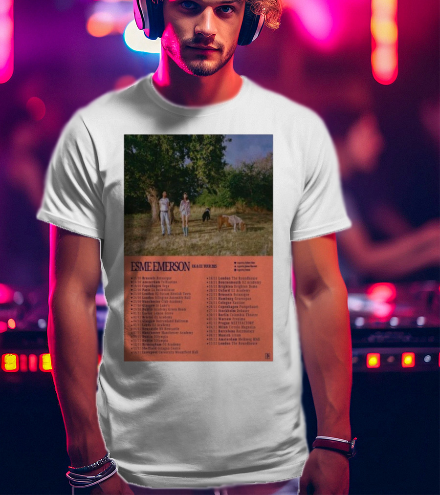 ESME EMERSON UK EU Tour 2025 Dates Featuring Dublin Paris Amsterdam London Glasgow Barcelona T-Shirt