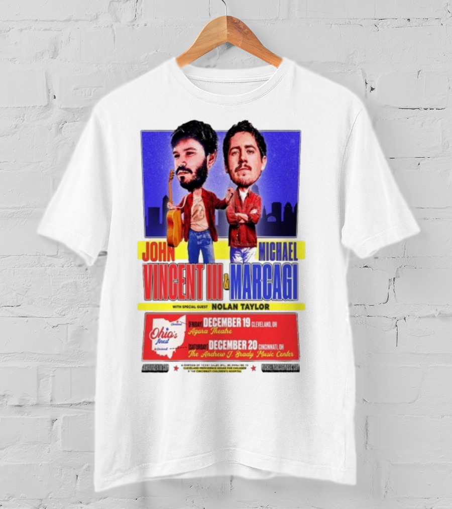 John Vincent III And Michael Marcagi Ohio Tour December 19-20 2025 Agora Theatre Cleveland Cincinnati Andrew J Brady Music Center With Nolan Taylor T-Shirt