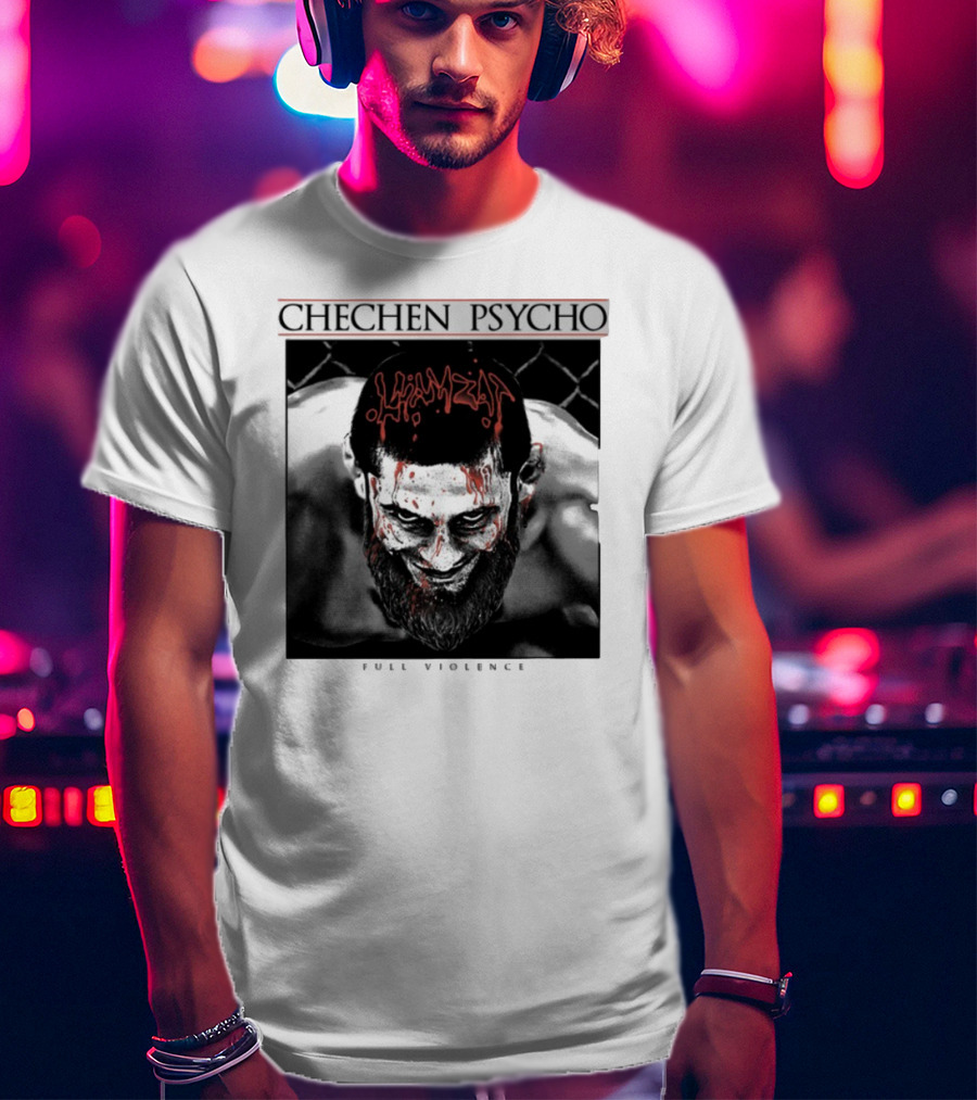 Chechen Psycho Hamzat Full Violence T-Shirt