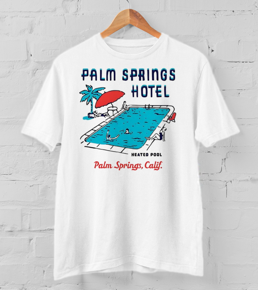 Palm Springs Hotel Heated Pool Palm Springs Calif Vintage T-Shirt