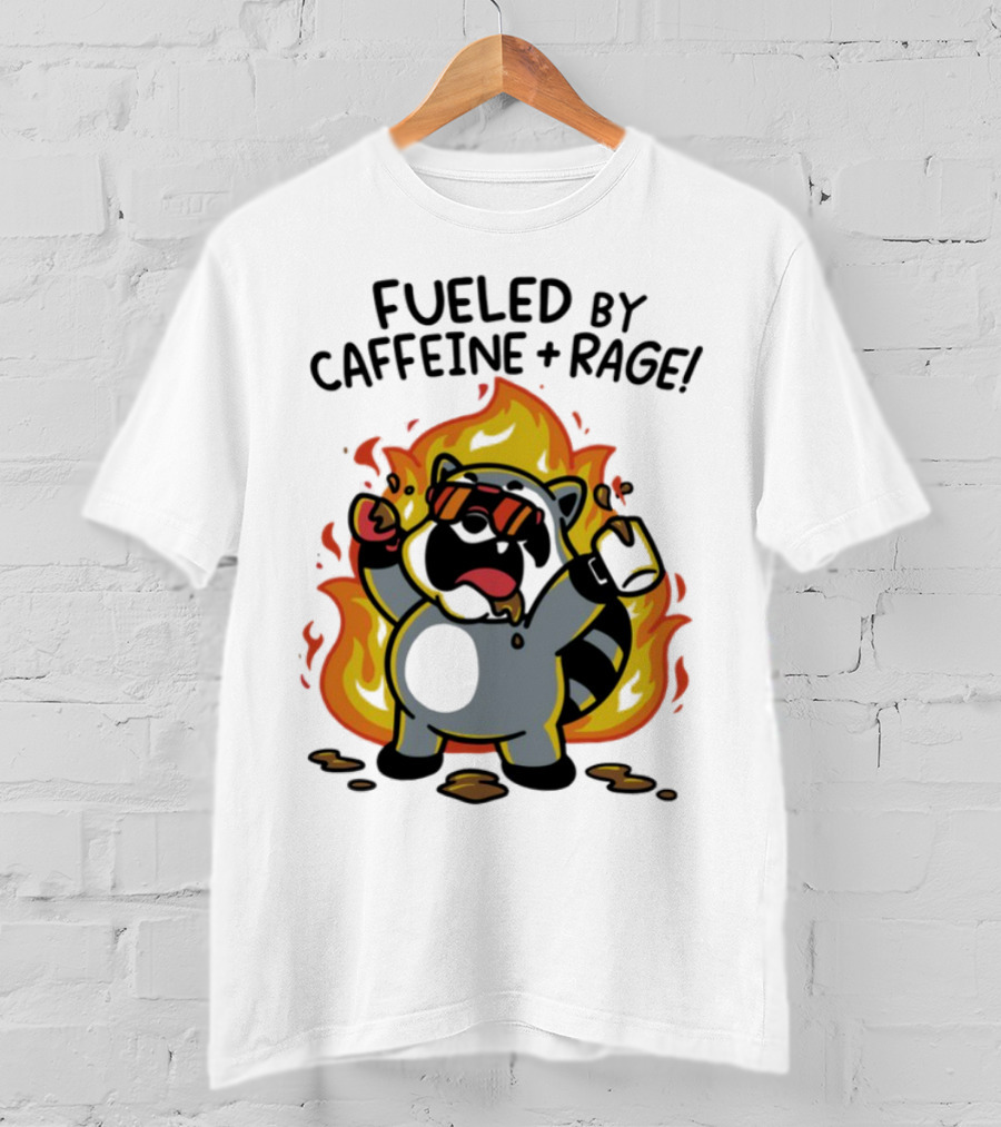 Fueled By Caffeine & Rage Cartoon Raccoon On Fire With Sunglasses T-Shirt