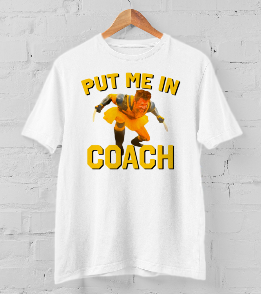 Put Me In Coach Hugh Jackman Wolverine Tutu Costume T-Shirt