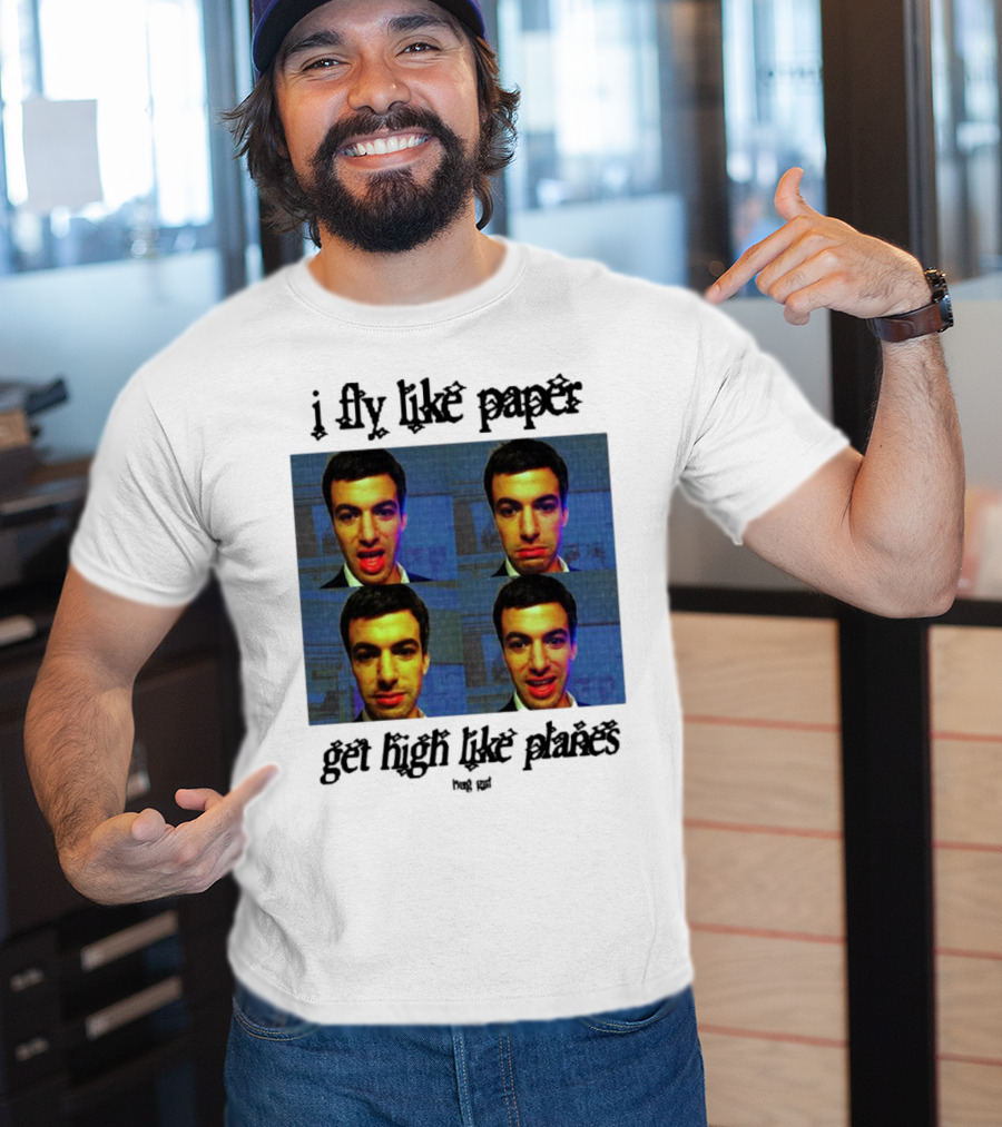 Bug Girl I Fly Like Paper Get High Like Planes Four Faces T-Shirt