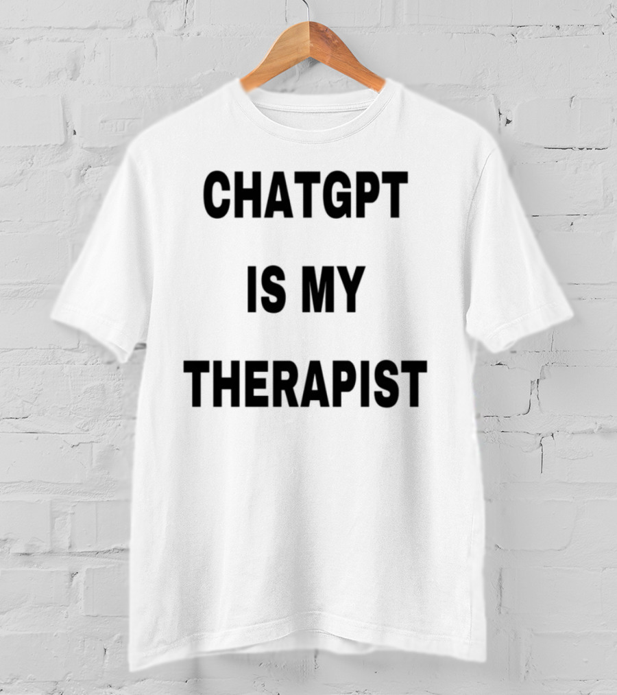 Chatgpt Is My Therapist Cringey Tees T-Shirt