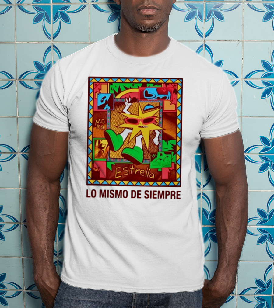 Lo Mismo De Siempre Estrella Mora T-Shirt