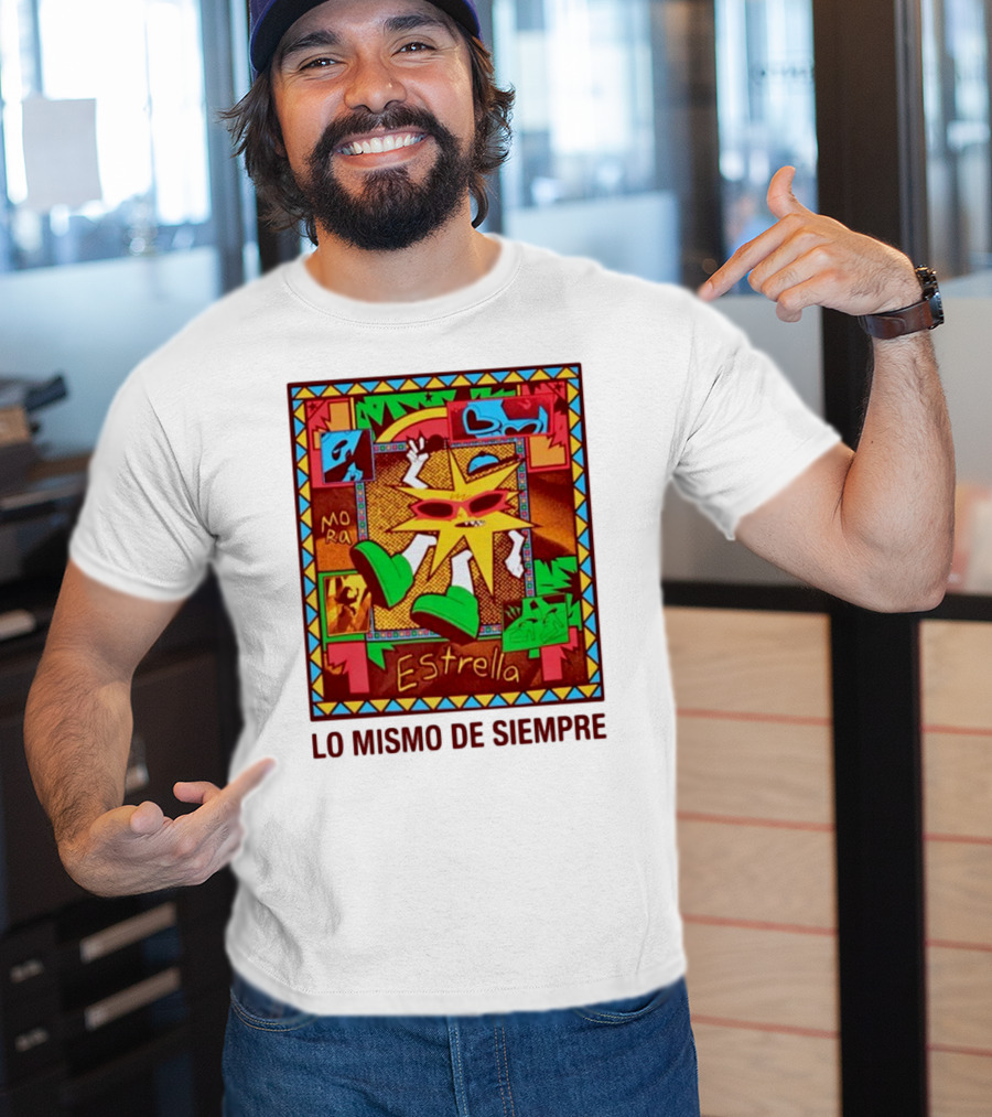 Lo Mismo De Siempre Estrella Mora T-Shirt