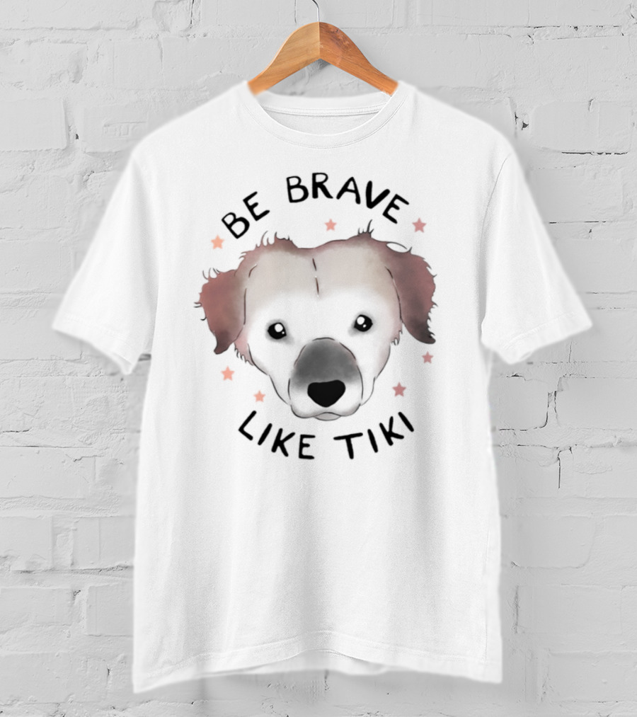 Muddy Pawsrescue Simon Sits Be Brave Like Tiki Dog Face Stars T-Shirt