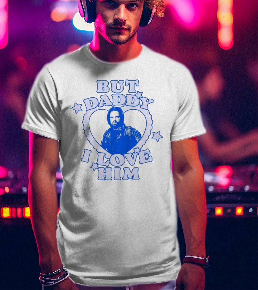 But Daddy I Love Him Bucky Barnes Blue Heart Stars T-Shirt