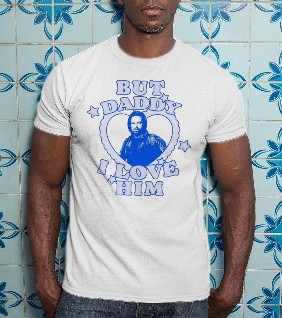 But Daddy I Love Him Bucky Barnes Blue Heart Stars T-Shirt