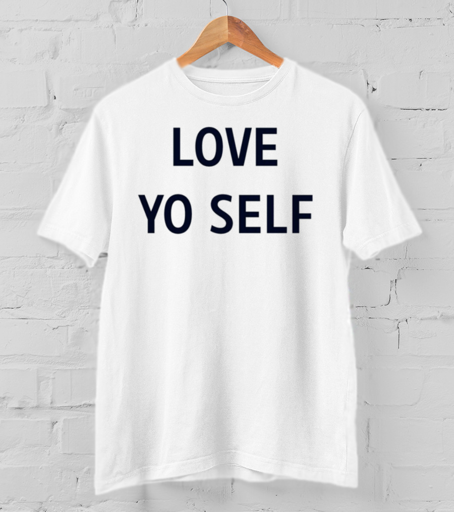 Wemby Love Yo Self Empowerment Phrase T-Shirt