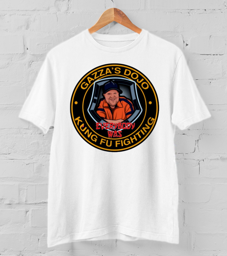 Gazzas Dojo Everybody Was Kung Fu Fighting T-Shirt