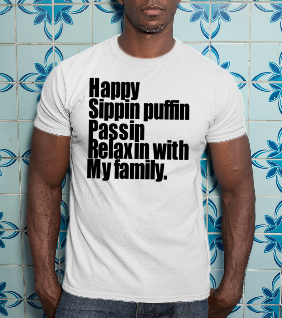Happy Sippin Puffin Passin Relaxin With My Family Retro Vintage Style T-Shirt