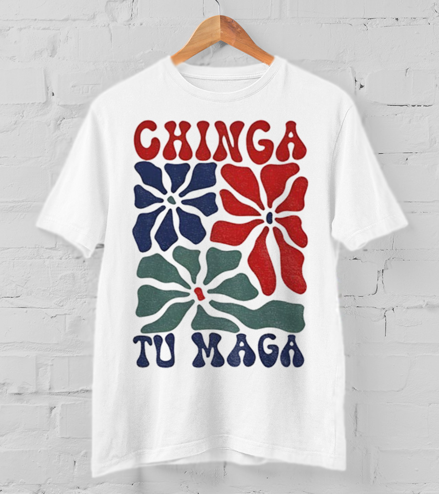 Chinga Tu Maga Colorful Floral Design T-Shirt