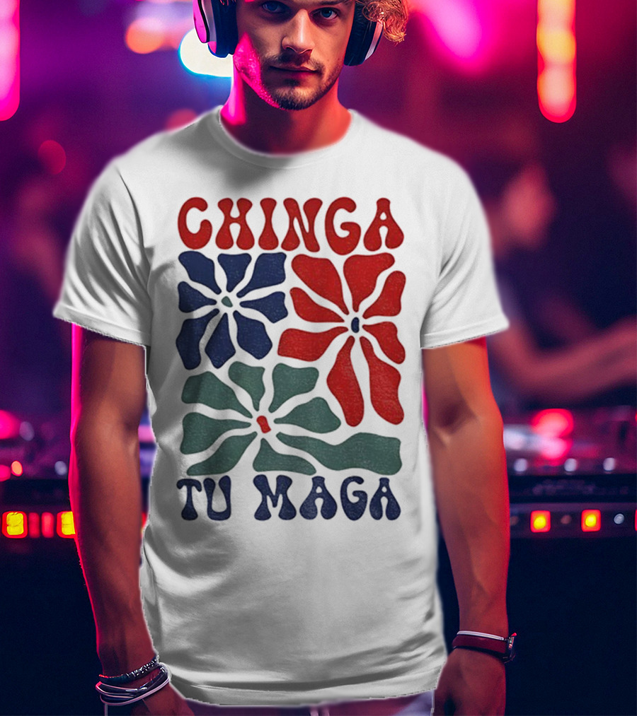 Chinga Tu Maga Colorful Floral Design T-Shirt