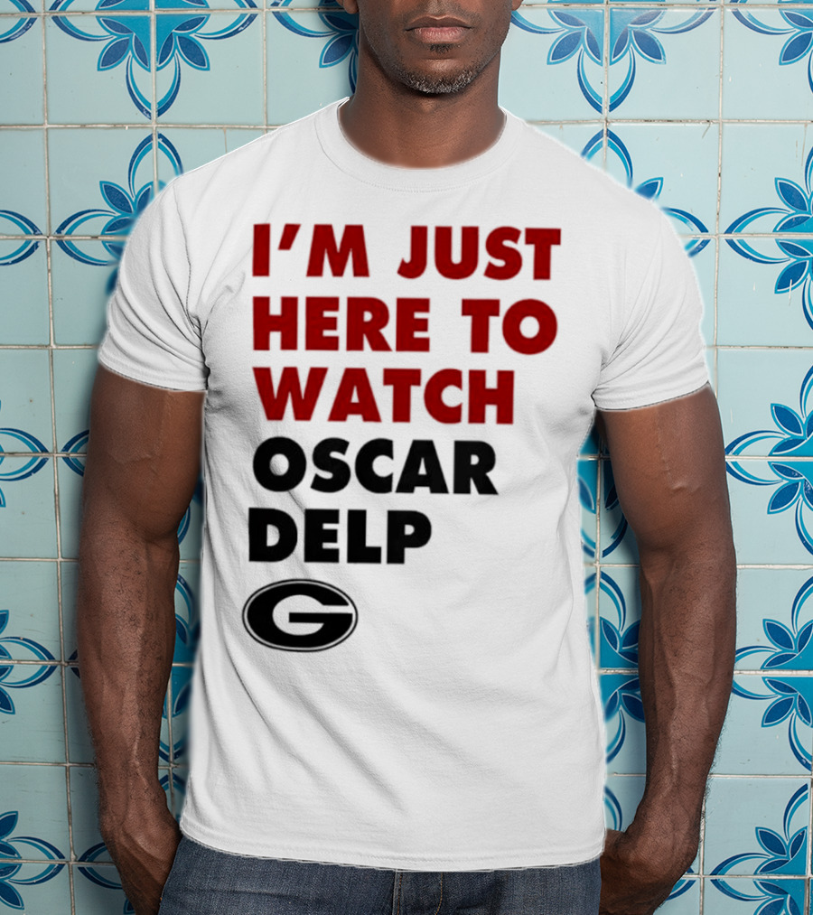 Georgia Bulldogs I'm Just Here To Oscar Delp T-Shirt