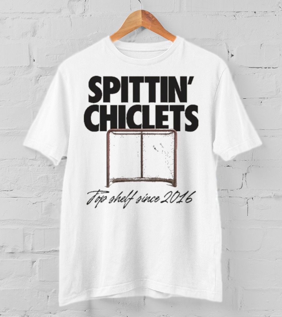 Spittin Chiclets Top Shelf Since 2016 Hockey Net T-Shirt