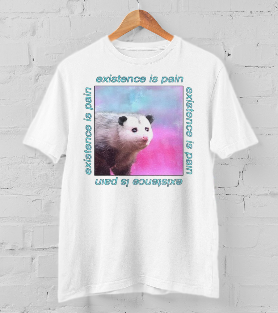 Existence Is Pain Possum Vintage Retro Theme T-Shirt