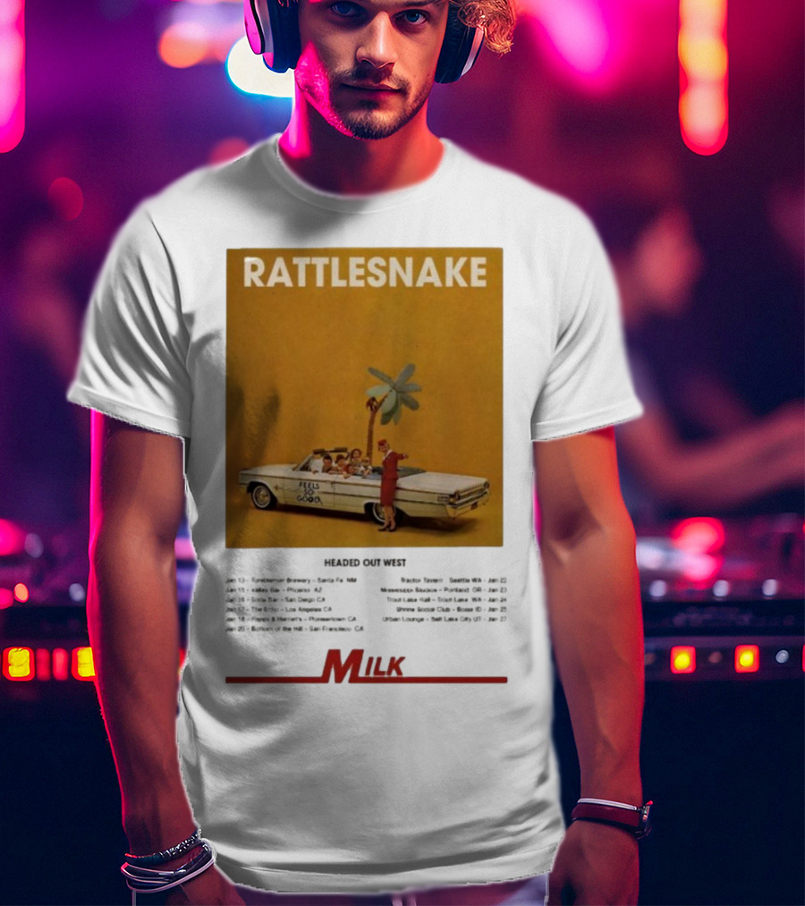 Rattlesnake Milk Feels So Good Headed Out West Tour 2026 T-Shirt