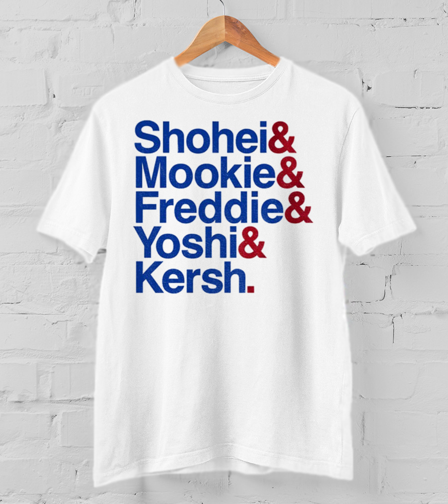 Shohei Mookie Freddie Yoshi Kersh Los Angeles Dodgers Baseball Ampersand Stars 2025 T-Shirt
