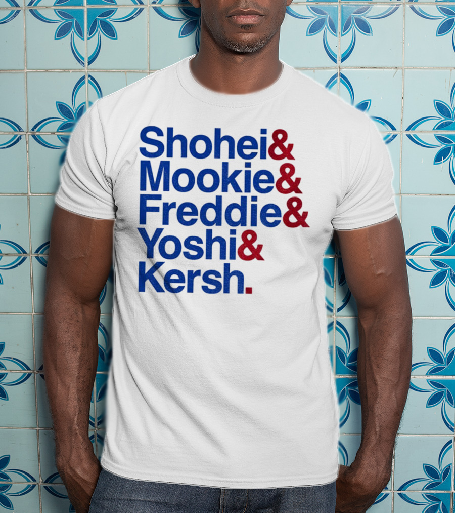 Shohei Mookie Freddie Yoshi Kersh Los Angeles Dodgers Baseball Ampersand Stars 2025 T-Shirt