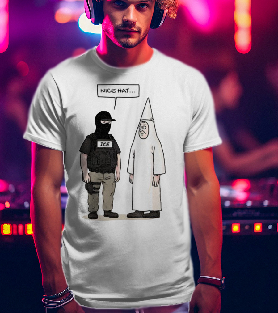 Subtle Fuck Trump Fuck ICE Nice Hat T-Shirt