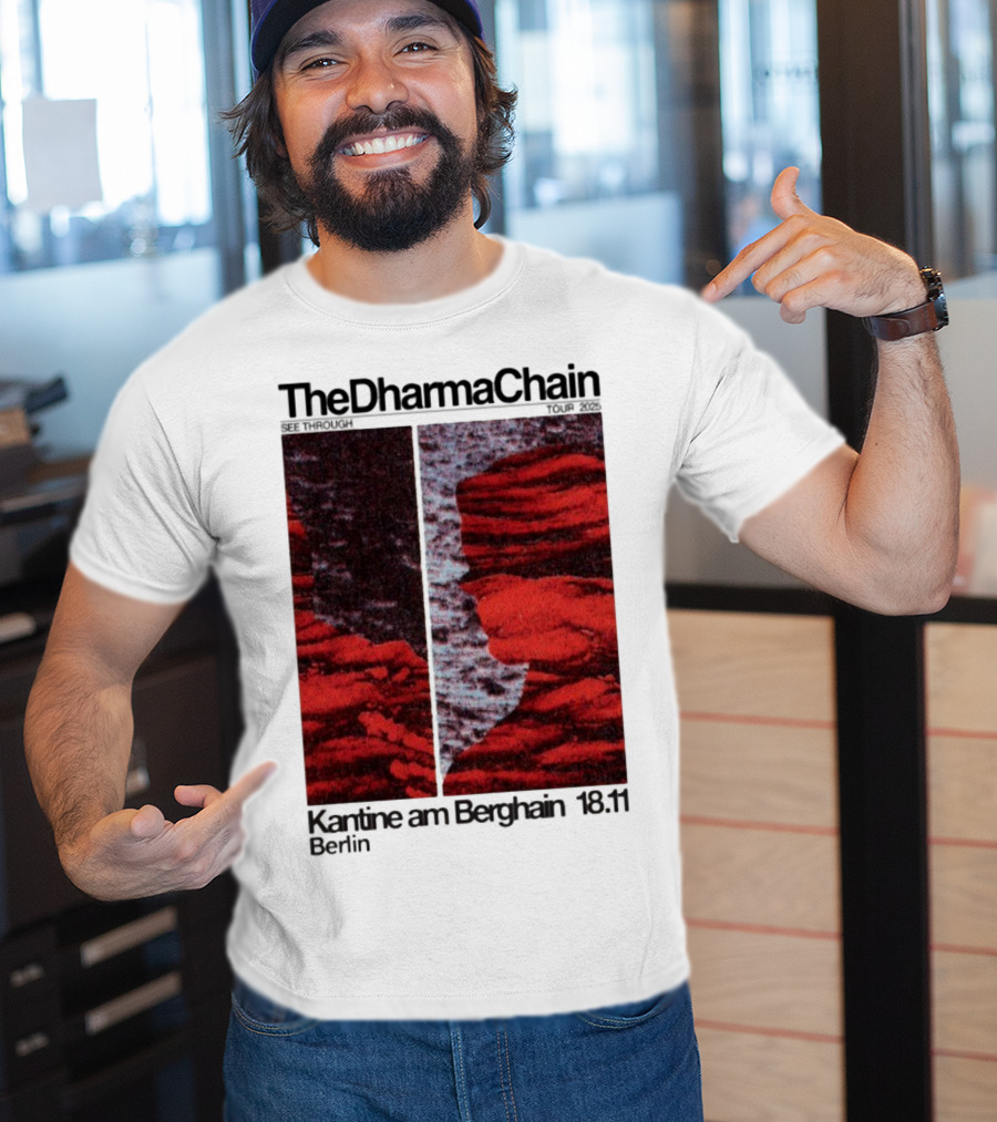 The Dharma Chain See Through 2025 Kantine Am Berghain Berlin 18:11 T-Shirt