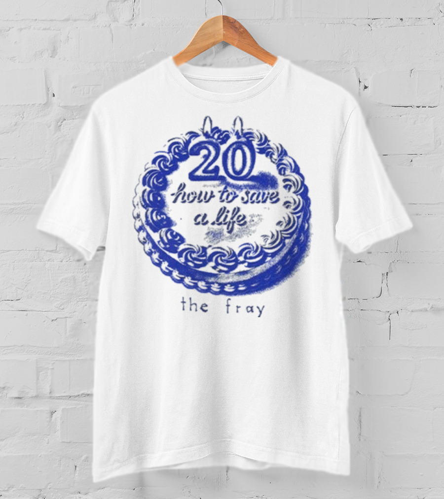 The Fray 20th Anniversary How To Save A Life Cake Celebration T-Shirt