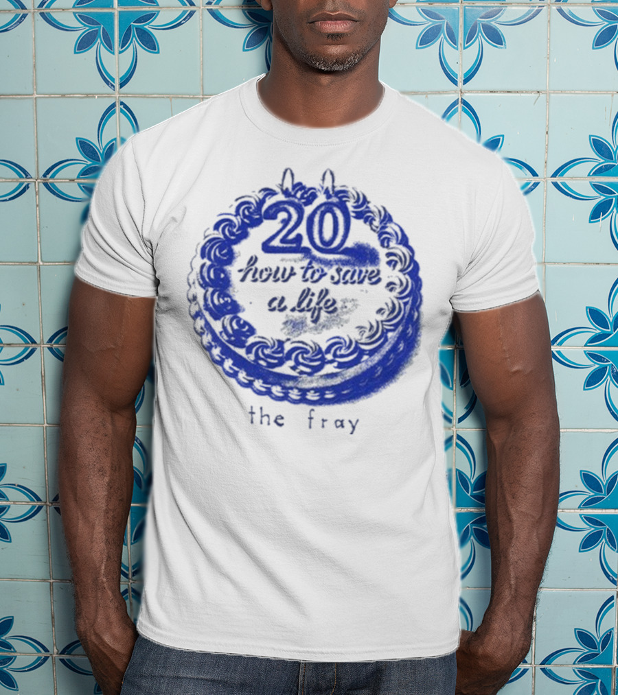 The Fray 20th Anniversary How To Save A Life Cake Celebration T-Shirt