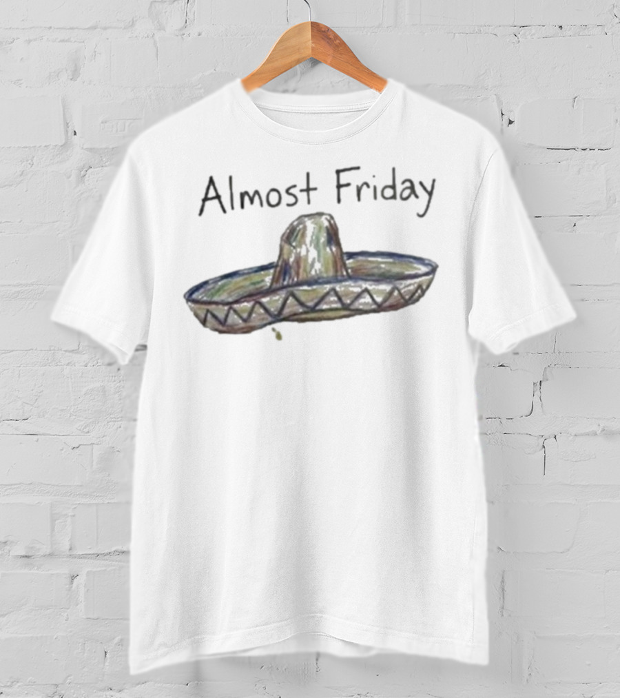 Almost Friday Sombrero Fiesta Fun T-Shirt