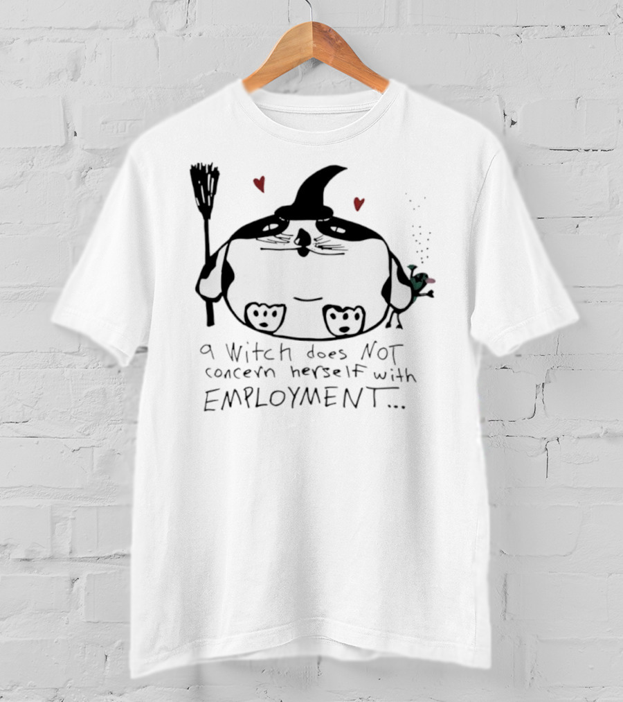Cat A Witch Does Not Concern Herself With Employment Whimsical Kitty Art Hearts T-Shirt
