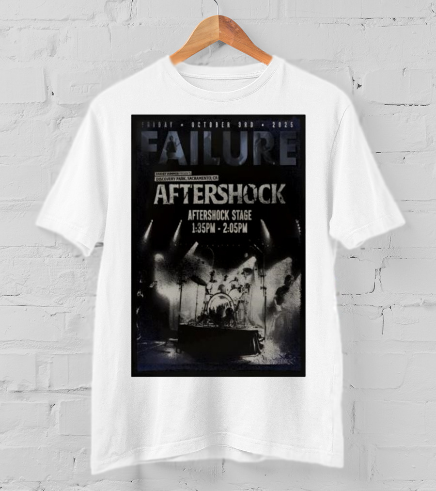 FAILURE Aftershock Discovery Park Sacramento October 3rd 2025 Tour T-Shirt