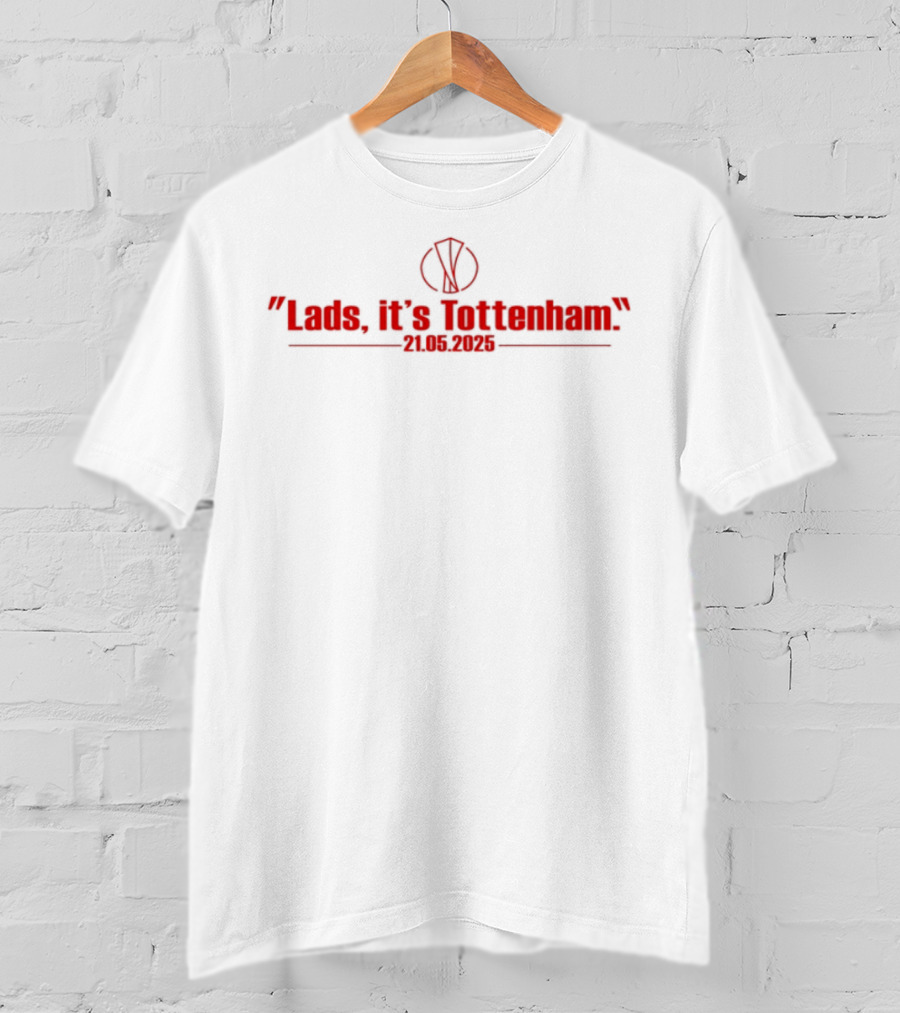 Lads It's Tottenham 21 May 2025 Manchester Red T-Shirt