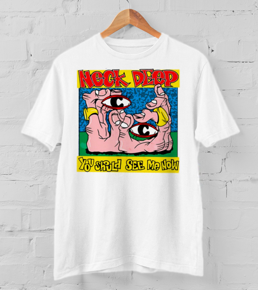 Neck Deep You Should See Me Now Hands Eye Artwork T-Shirt