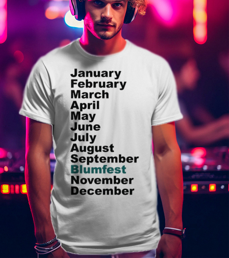 Blumhouse Blumfest Annual Celebrations Calendar Months Listed Design T-Shirt