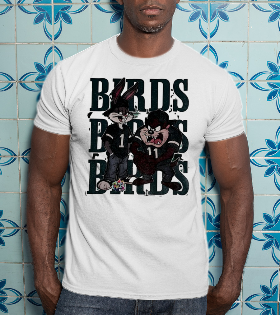Bugs Taz Birds Dye Hard Philly Jalen Hurts A.J. Brown Philadelphia Eagles NFL T-Shirt