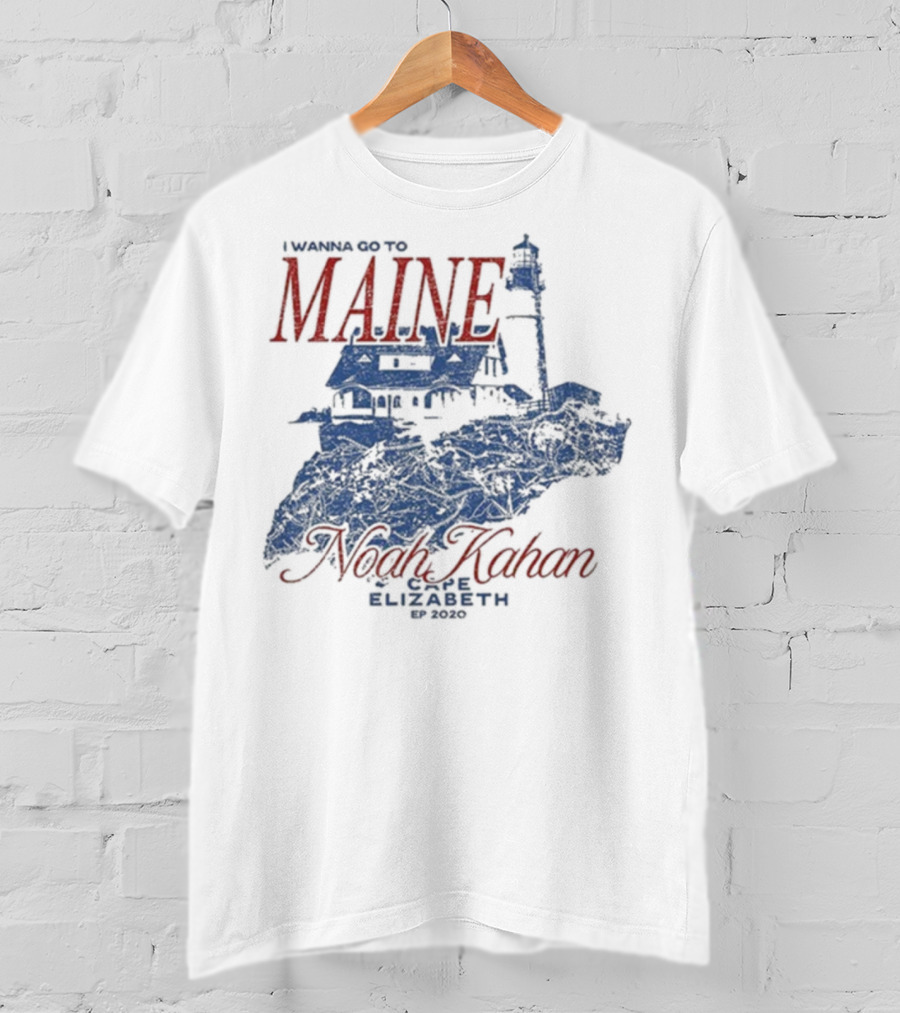 I Wanna Go To Maine Noah Kahan Cape Elizabeth EP 2020 Lighthouse T-Shirt