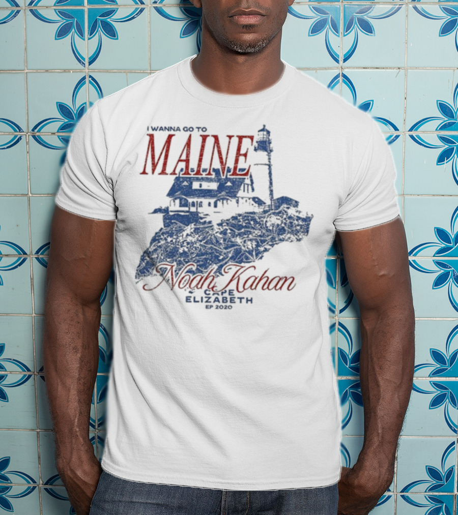 I Wanna Go To Maine Noah Kahan Cape Elizabeth EP 2020 Lighthouse T-Shirt