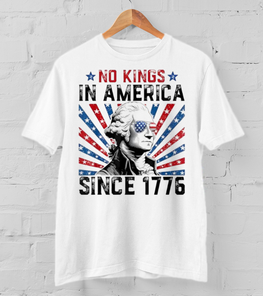 George Washington No Kings In America Since 1776 Retro T-Shirt