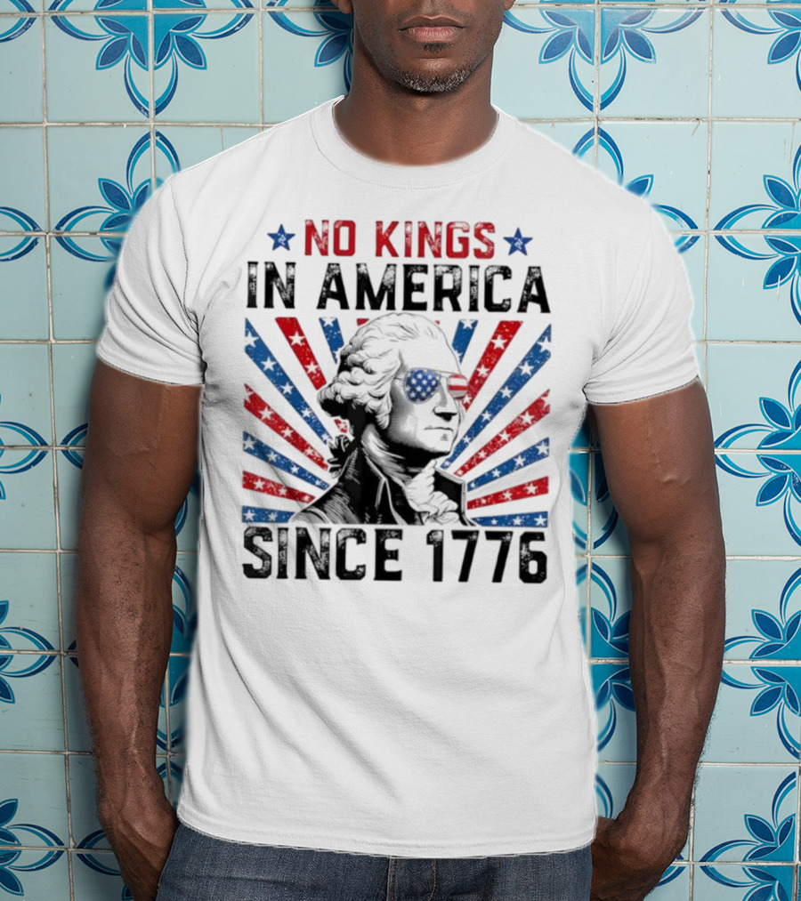 George Washington No Kings In America Since 1776 Retro T-Shirt