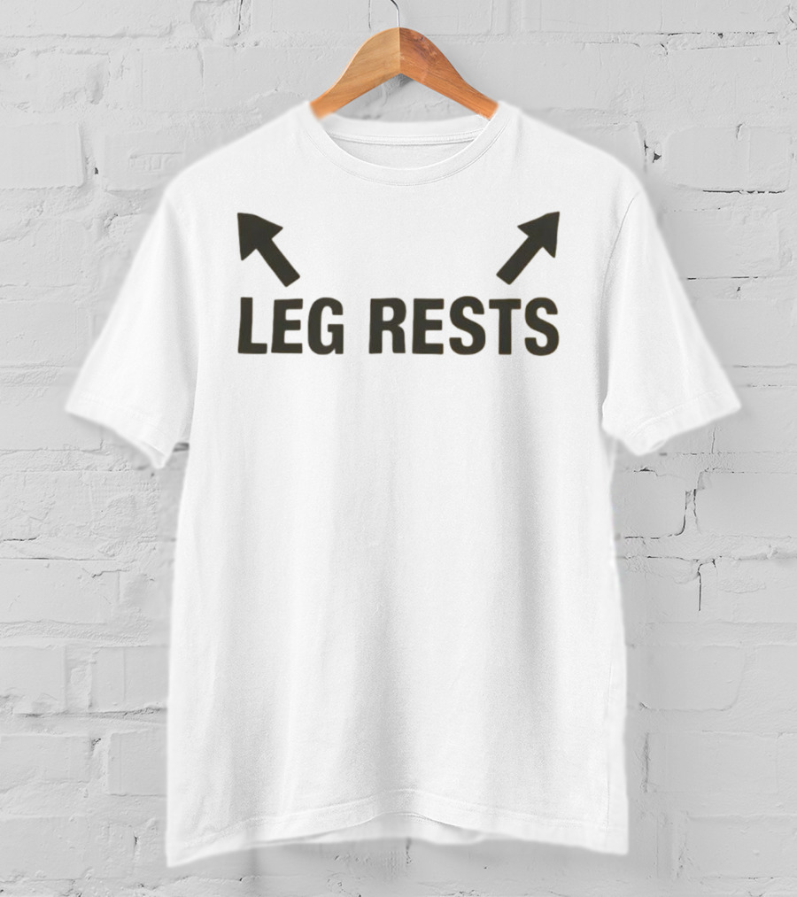 Leg Rests Arrows Upward Double Direction T-Shirt