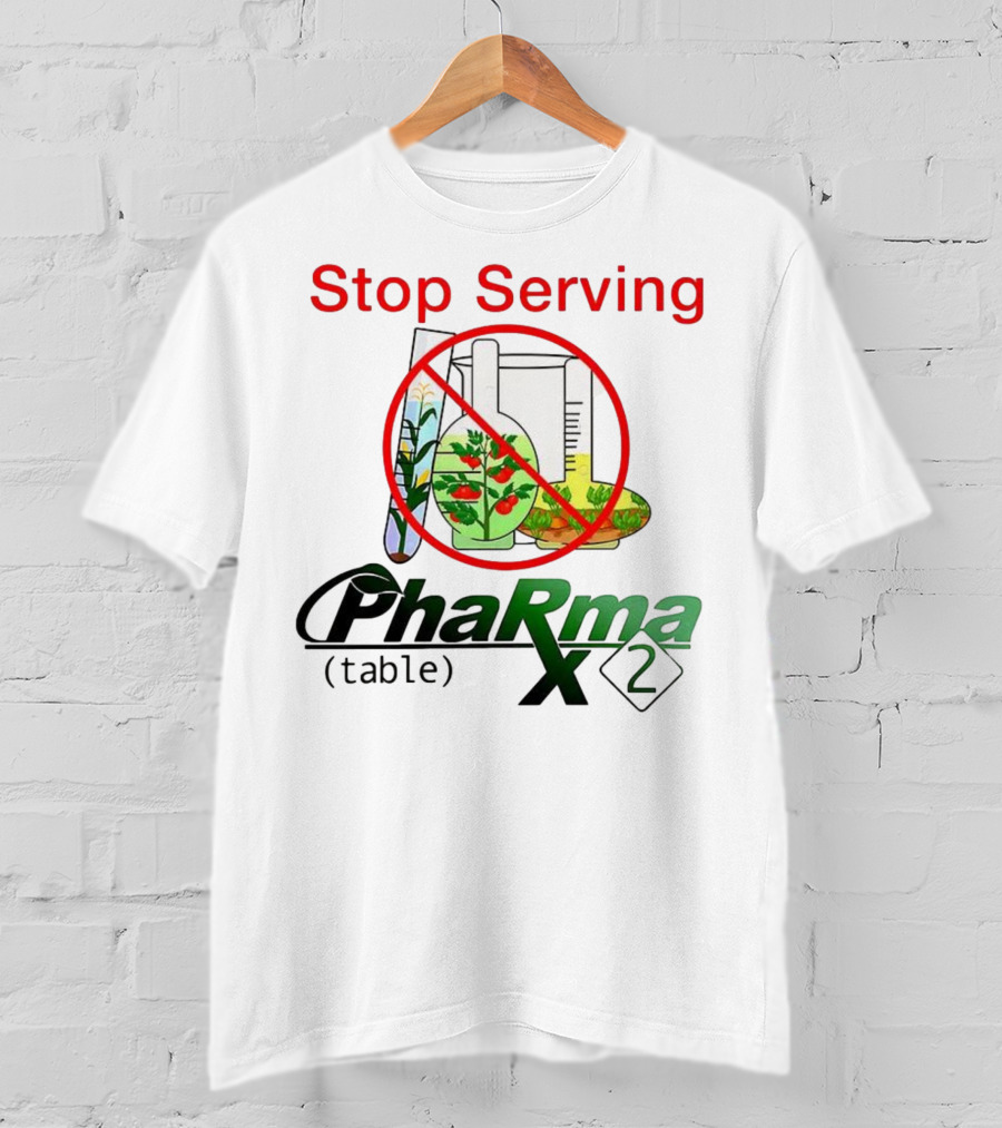 Stop Serving Pharma Table X 2 Chemistry Beakers No Symbol T-Shirt