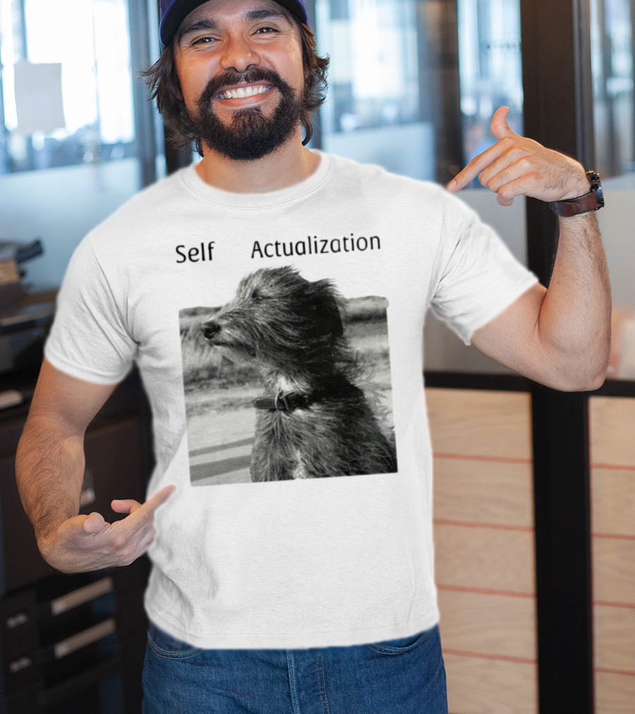 Self Actualization Dog In The Wind T-Shirt