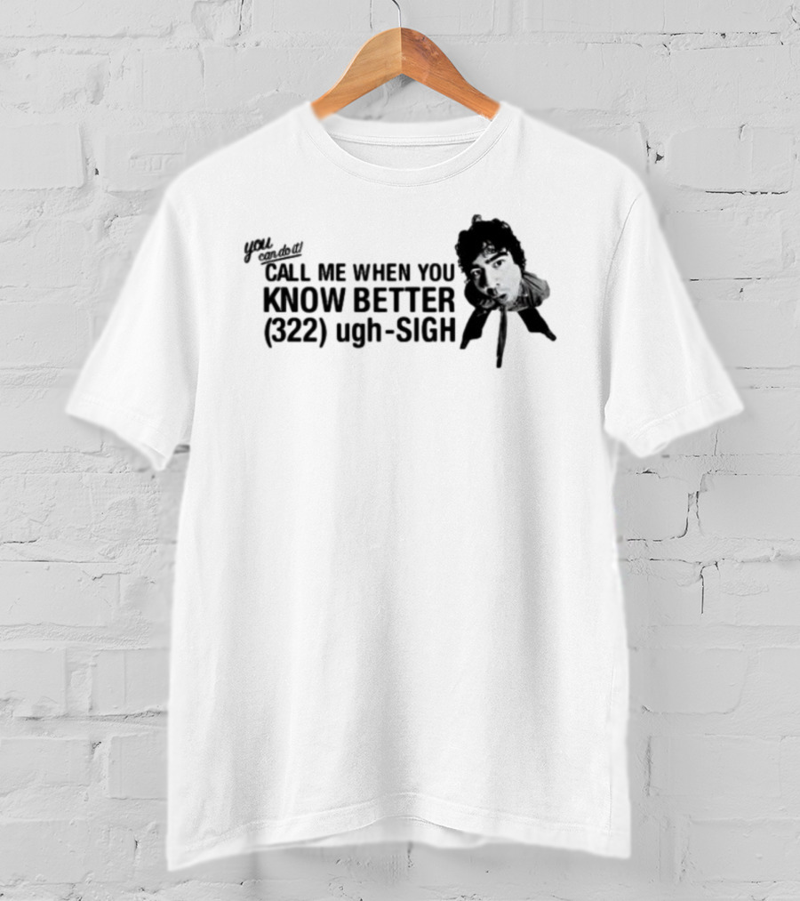 Calumhood Call Me When You Know Better Face Graphic T-Shirt