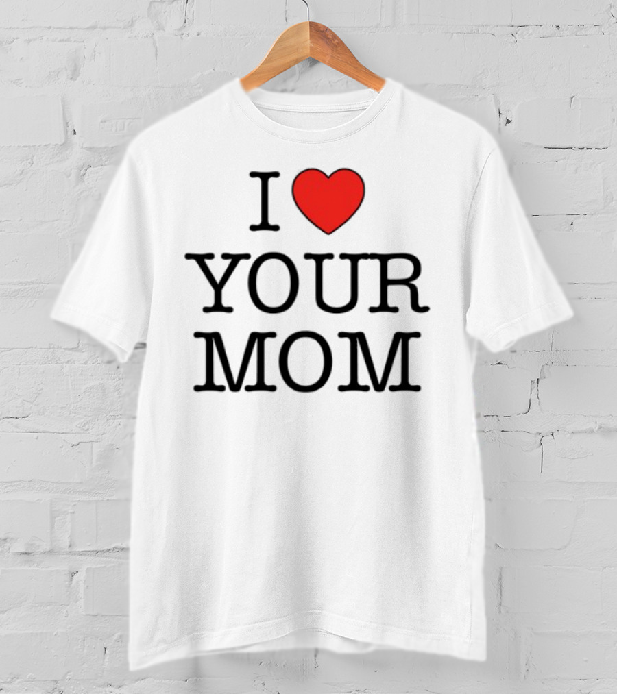 Kruzadar I Love Your Mom Heart Graphic T-Shirt