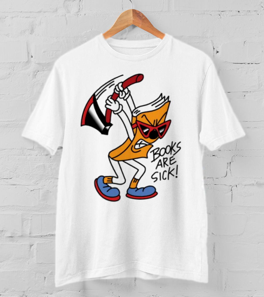 Nick Parry Axed Books Are Sick Animated Character With Pickaxe Sunglasses And Sneakers T-Shirt