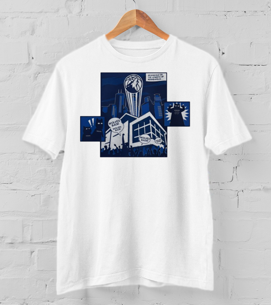 Wolves Back Meanwhile In The Streets Of Minneapolis Basketball Theme T-Shirt