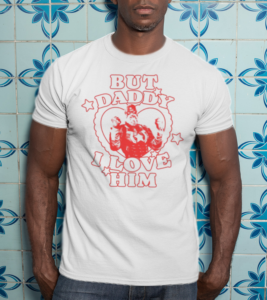 But Daddy I Love Him Red Guardian Heart Stars T-Shirt